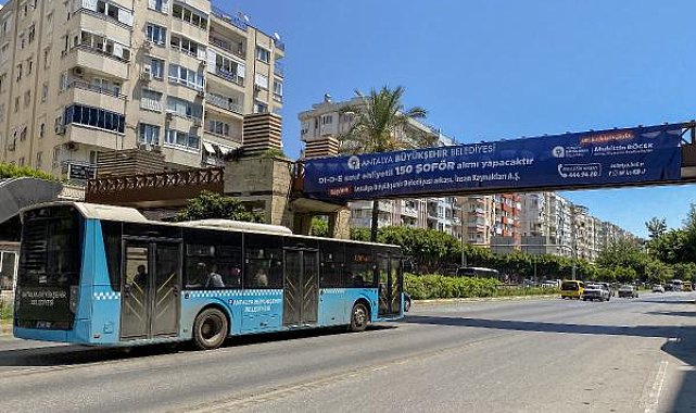 Antalya'da halk otobüsü şoförleri döviz maaşlı işleri seçince belediye afişle 150 şoför arıyor
