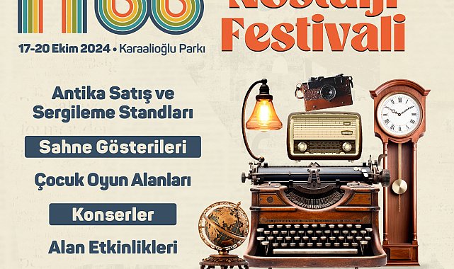 Antikacılar ve Nostalji Festivali 17 Ekim'de başlıyor