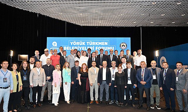 Yörük Türkmen Belediyeleri Forumu kuruldu