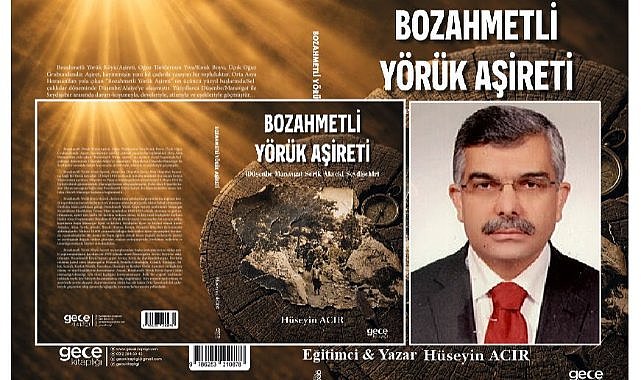 BOZAHMETLİ YÖRÜK AŞİRETİ Kitabı Genişletilmiş Baskısı ile Yayınlandı