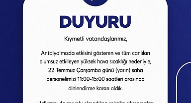 Konyaaltı Belediyesi'nden sıcak hava tedbiri; saha personeli dinlendirilecek